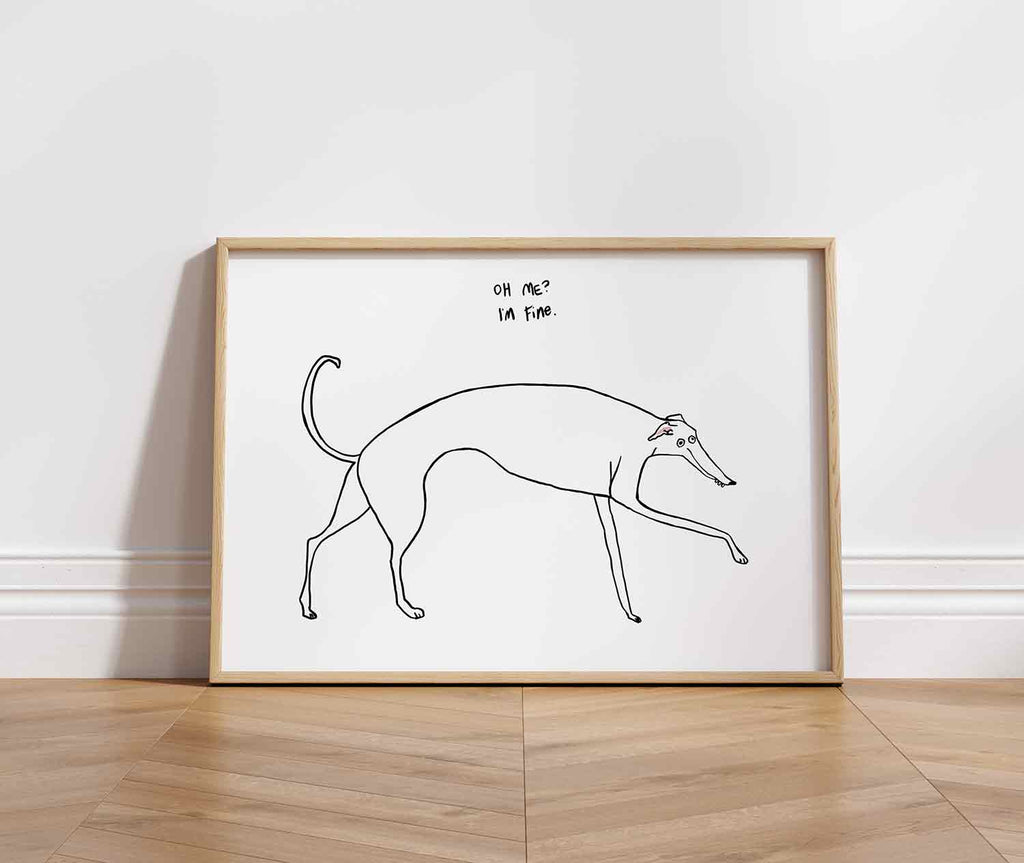 Derpy dog line drawing under 'Oh me? Im Fine.' text with white background. Resting on wooden floor in wood frame 