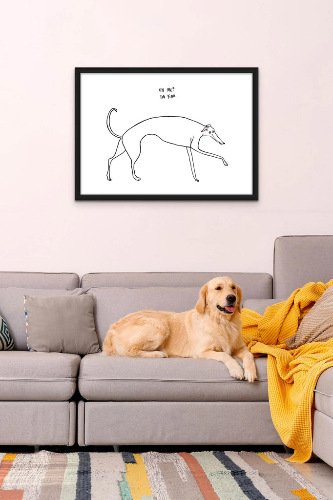 Derpy dog line drawing under 'Oh me? Im Fine.' text with white background. Black frame on wall above golden retriever on sofa 